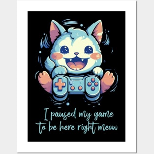 I Paused My Game Cat Gamer Gifts Funny Gaming Cat Gamer Posters and Art